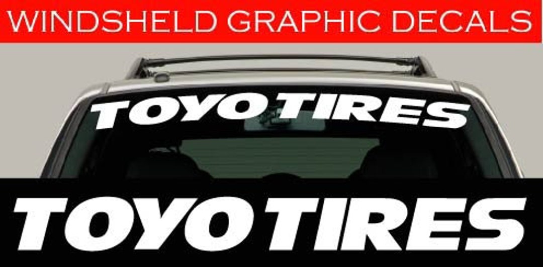 Toyo Tires Windshield Banner Windshield Decal Windshield Sticker Etsy