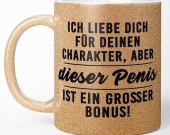 TASSENTICKER - Ich liebe dich für deinen Charakter aber dieser P - lustige Tasse für Paare - Kaffeetasse - Geschenkidee - Geschenke