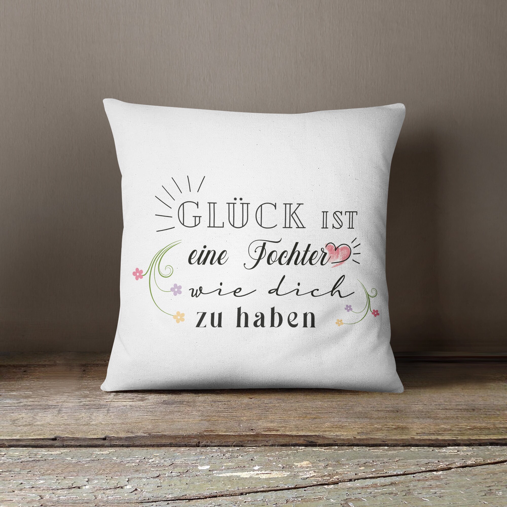 Kissen mit Spruch Glück ist eine Tochter wie dich zu Etsy