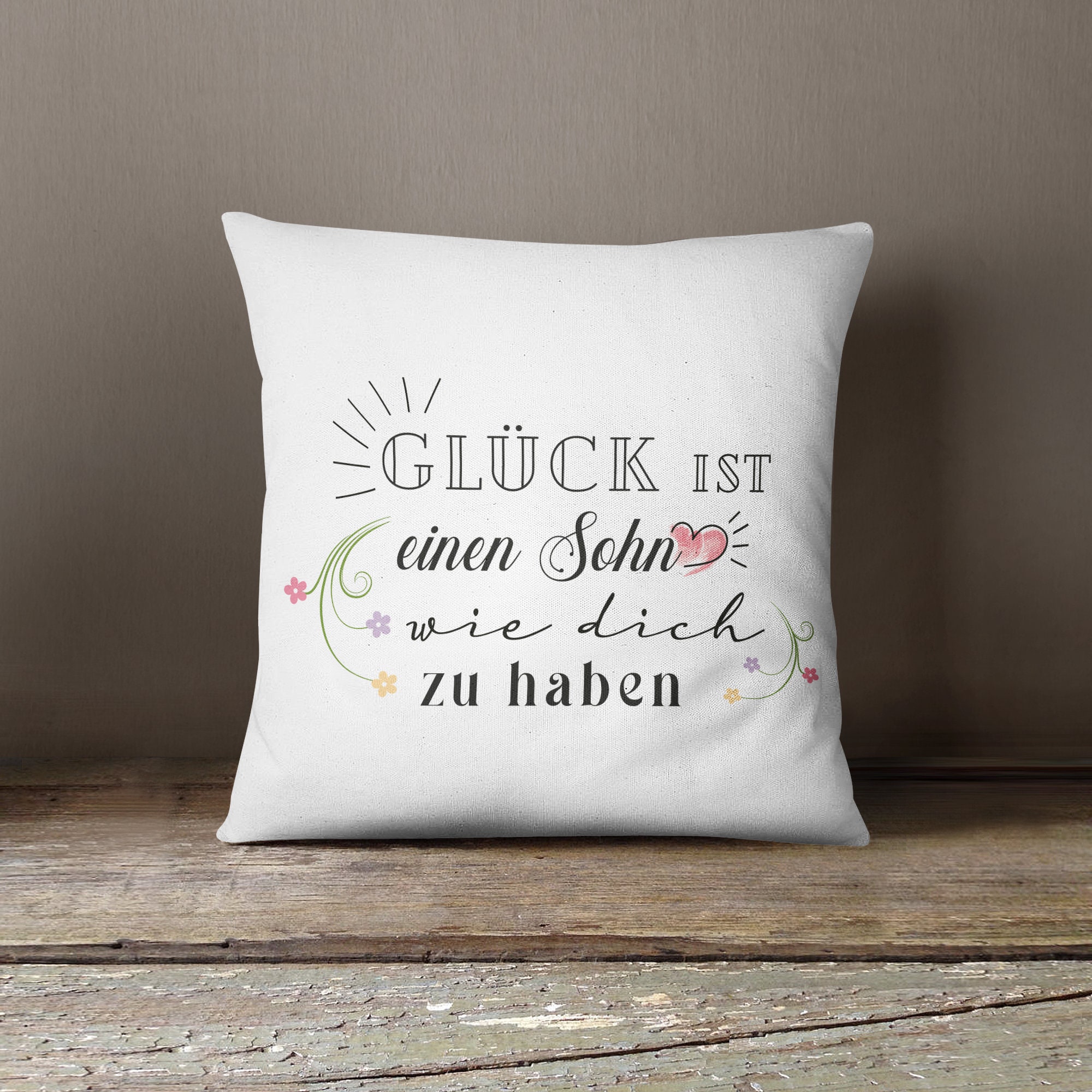 Kissen 'Glück Ist Einen Sohn Wie Dich Zu Haben' – 40x40 Cm, Mit Füllung, Deutsch Druck
