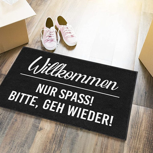 TassenTicker-Fußmatte mit Spruch - Willkommen. Nur Spass! Bitte, GEH Wieder! - innen & außen - waschbar - Geschenkidee - Türmatte