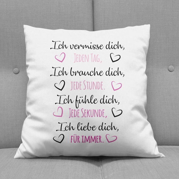 Kissen mit Spruch "Ich vermisse Dich, jeden Tag. - Deko-Kissen - Romantische Geschenkidee - weiß 40cm x 40cm - Liebe - Schatz - Liebesbeweis