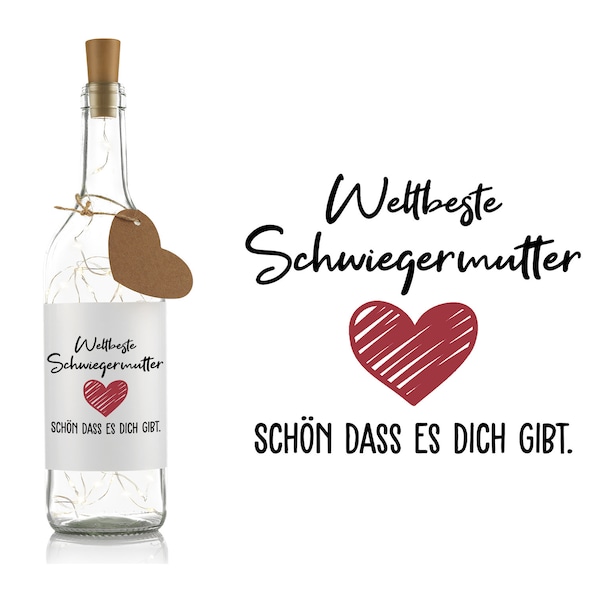 Flaschenlicht mit Spruch "Weltbeste Schwiegermutter, schön dass es dich gibt" Geburtstagsgeschenk Weihnachtsgeschenk Schwiegermutter