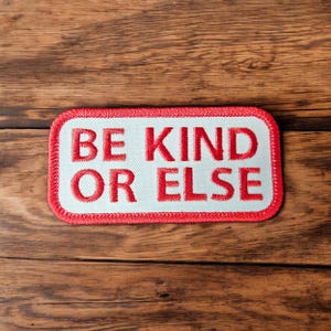 Be Kind or Else Pet Patch for Dog Vests, Sew-on or Hook Patches for Dogs