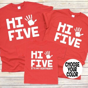 Hi Five Birthday Shirt, High Five Birthday Shirt, 5th Birthday Shirt, Hi 5 Birthday Shirt, High 5 Birthday Shirt, Hi 5 Dad, Hi 5 Mom