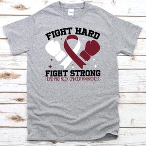 Head & Neck Cancer Awareness Shirt, Fight Hard Fight Strong Tee, Burgundy Ribbon Shirt, Cancer Support Gift, Warrior T-Shirt
