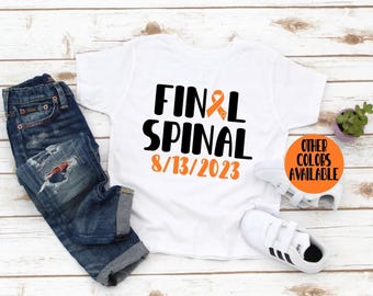 Final Spinal Shirt, Childhood Cancer Shirt, Leukemia Shirt, Lymphoma Shirt, Cancer Shirt, Final Lumbar Puncture Shirt, EOT Shirt