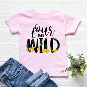 Four Ever Wild Birthday Shirt, Wild Birthday Shirt, Safari Birthday Shirt, Jungle Birthday Shirt, 4th Birthday Shirt, 4ever Wild Birthday