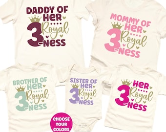 Her Royal 3-ness Princess Birthday Party Shirt, Family Princess Birthday Shirts, 3rd Princess Birthday Shirt, Her Royal Threeness Shirt
