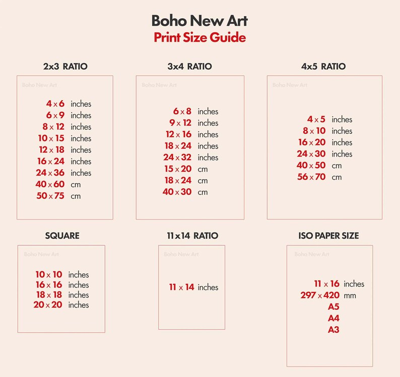 May include: A chart showing different print size ratios for art prints, including 2x3, 3x4, 4x5, square, 11x14, and ISO paper sizes. The chart lists the dimensions in inches and centimeters.