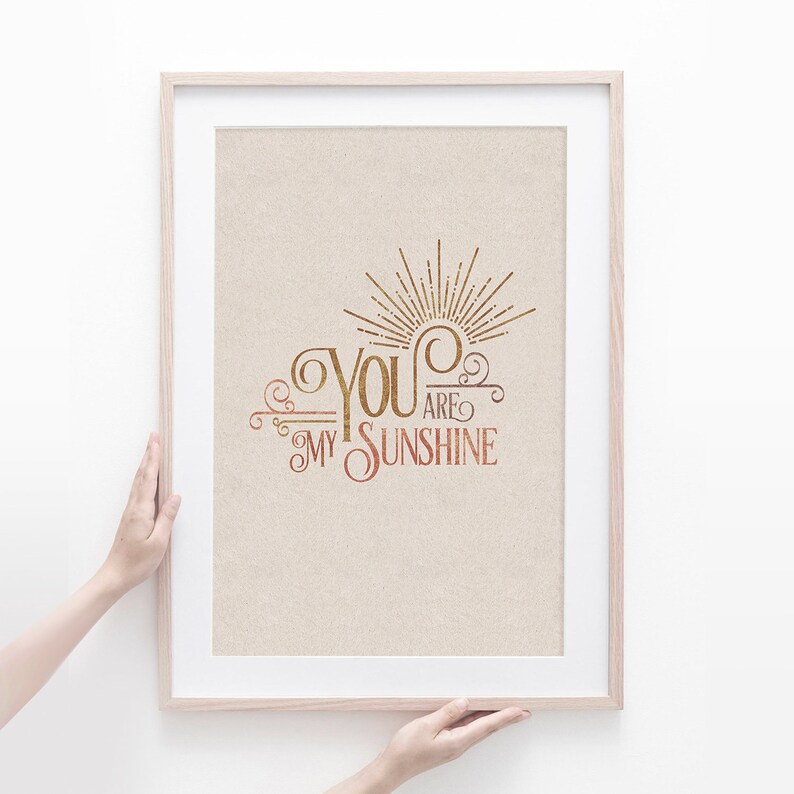 You Are My Sunshine Printable Art Sunshine Quote Sign - Etsy
