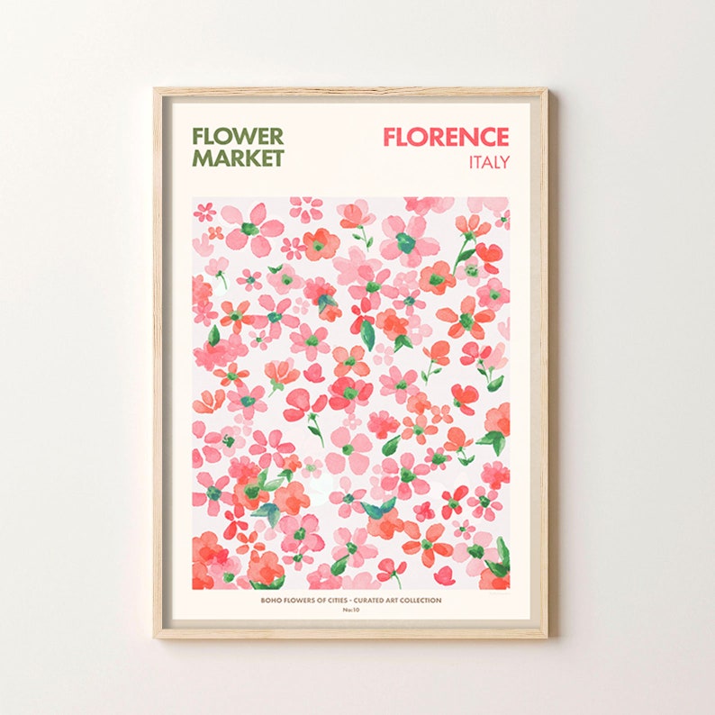 May include: A watercolor print featuring a floral pattern of pink and red flowers with green stems on a white background. The print has the text "FLOWER MARKET" and "FLORENCE ITALY" at the top. The bottom of the print reads "BONO FLOWERS OF CITIES - CURATED ART COLLECTION".