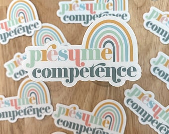 Presume Competence | Special Education Teacher Sticker| Special Ed | Teacher Gifts  | Special Ed Sticker | Sped Vinyl | Educator Decal