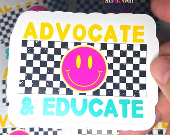 Advocate & Educate | Special Education Teacher Special Ed | Teacher Gifts  | Special Ed Sticker | Sped Vinyl | Educator Decal