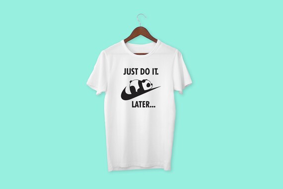 just do it later tee