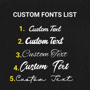 May include: A list of five different custom fonts, numbered 1 through 5, with the text "CUSTOM FONTS LIST" at the top.