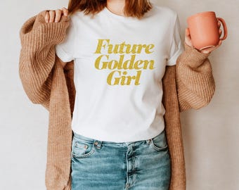 „Future Golden Girl“-Shirt mit Goldglitzer | Retro-Grafik-T-Shirt für Damen | Lustiges Geschenk für sie, Vintage-Ästhetik-T-Shirt, beste Freundin