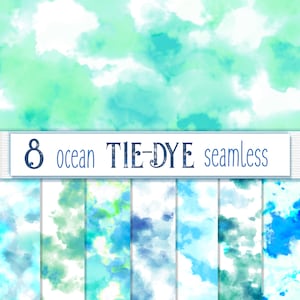 May include: A set of 8 seamless digital paper patterns featuring ocean-inspired tie-dye designs in shades of blue, green, and white.