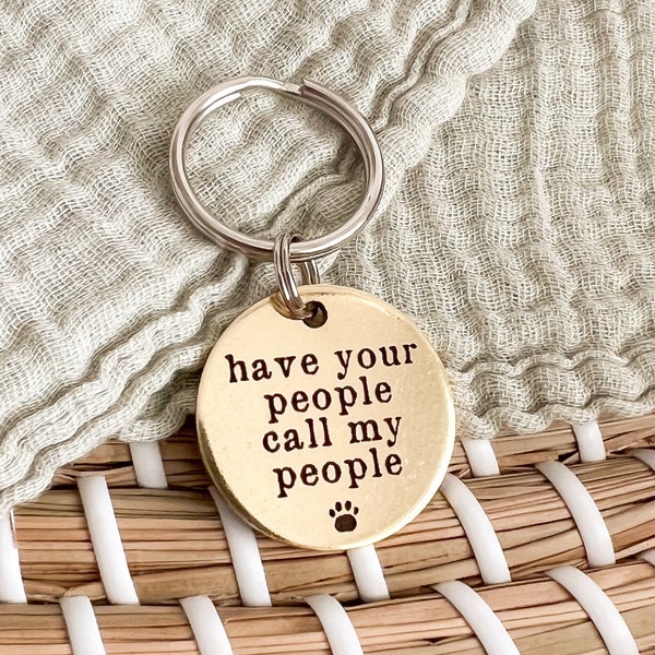 Have Your People Call My People Dog Tag - Slogan Dog Tag - Brass Dog Tags - Dog tag