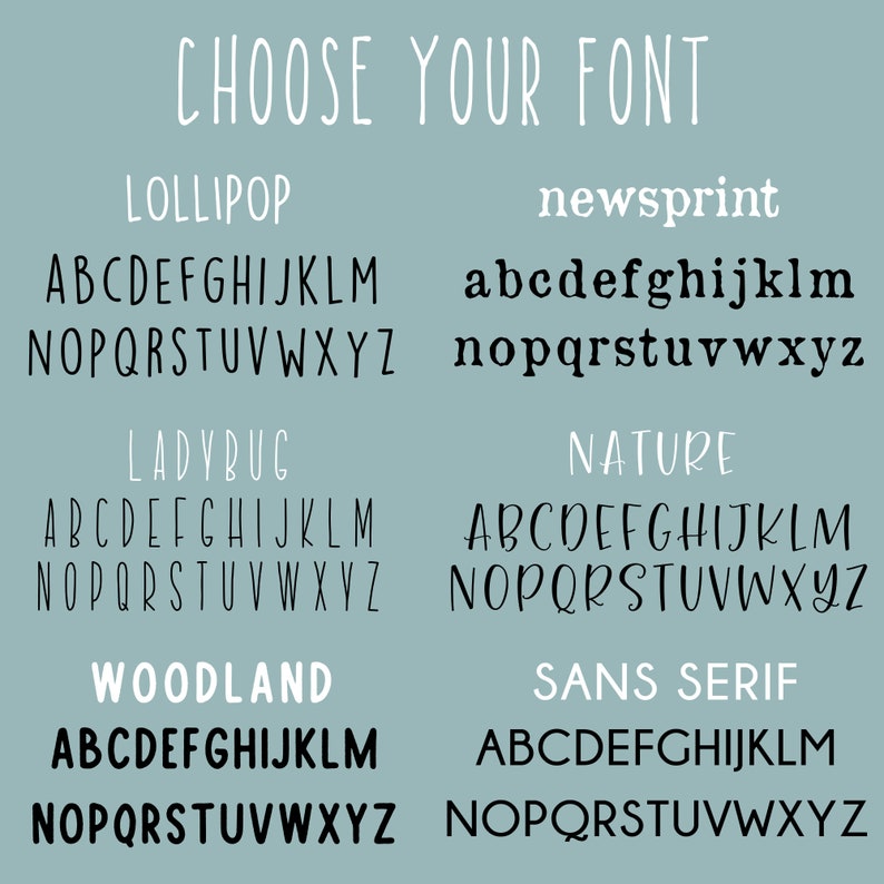 May include: A graphic showing different font styles for the alphabet. The fonts are labeled "Lollipop", "Newsprint", "Ladybug", "Nature", "Woodland", and "Sans Serif".
