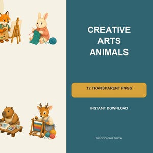 Puede incluir: Una colección digital titulada CREATIVE ARTS ANIMALS que incluye 12 archivos PNG transparentes. Las ilustraciones muestran un zorro pintando, un conejo tejiendo, un capibara pintando y un ciervo tejiendo. El texto dice 12 TRANSPARENT PNGS, INSTANT DOWNLOAD y THE COZY PAGE DIGITAL.