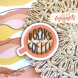 Books & Coffee Magnet - Book Cart Accessory, Fridge, Car Magnet, Bookish Present, Book Stack, Reader, Gifts for Her