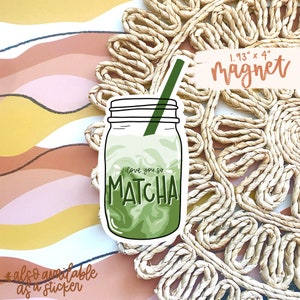 Matcha Fridge Magnet - Book Cart Accessory, Car Magnet, Bookish Present, Reader, I Love You So Matcha