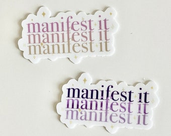 Manifest It Sticker | Manifesting | Stickers | Matte Sticker | Waterproof Sticker | Laptop Sticker | Manifest Success | Journaling Sticker