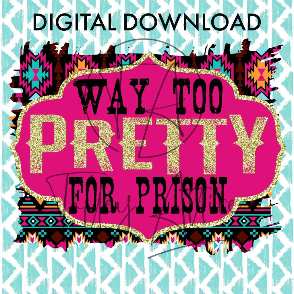 Way too pretty for prison