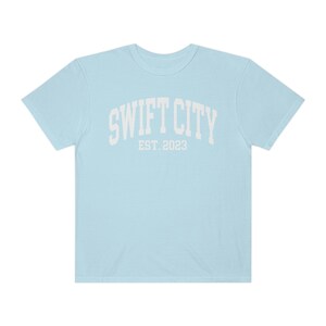 Swift City Est. 2023 The Eras Tour Glendale, AZ Touristy Inspired Comfort Colors Unisex Garment-Dyed T-shirt Comfy, Casual, Cute, Style Chambray