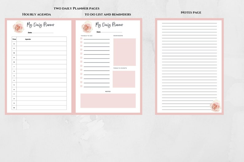 May include: Two printable daily planner pages with a pink floral design. The first page is a hourly agenda with a section for notes. The second page is a to do list and reminders with sections for reminders, today's events, and notes. The third page is a notes page with a pink floral design.