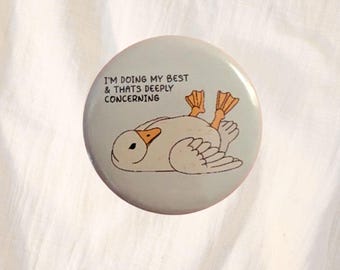 Pin "Haciendo mi mejor trabajo" - Insignia motivacional divertida con la que te sentirás identificado (32 mm)