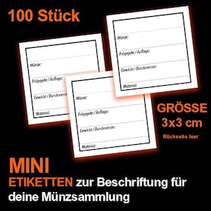 May include: Three white mini label cards with black borders, each with fields for coin details. The cards are labelled "Münze", "Prägejahr/Auflage", "Gewicht/Durchmesser", and "Material". The text "100 Stück" and "MINI ETIKETTEN" are also visible.