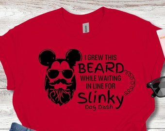 "I Grew This Beard While Waiting In Line for Slinky Dog Dash" Shirt