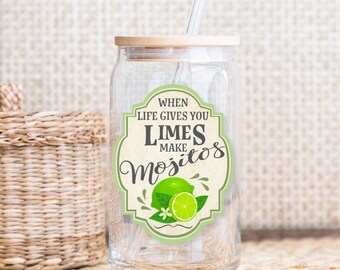 When Life Gives You Limes Make Mojitos | Libbey Glass 16 oz Cup