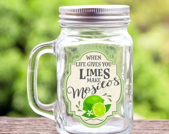 When Life Gives You Limes Make Mojitos | 16 oz Mason Jar Mug