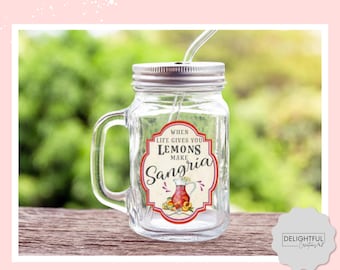 Sangria Mason Jar Mug: When Life Gives You Lemons, 16 oz Glass Cup