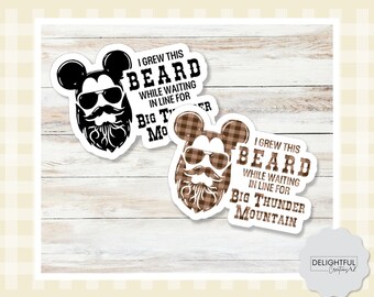 Frontierland Beard Sticker • Big Thunder Mountain Wait Time Joke Decal
