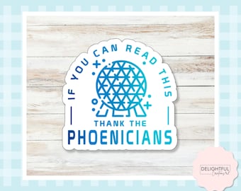 If You Can Read This, Thank the Phoenicians Sticker