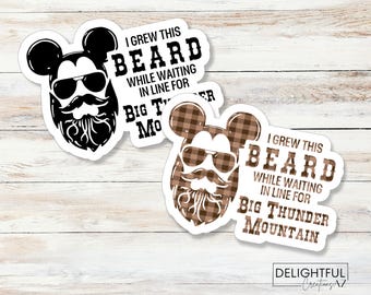 I grew this beard while waiting in line for Big Thunder Mountain
