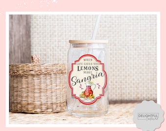 When Life Gives You Lemons Make Sangria | 16 oz Libbey Glass Can