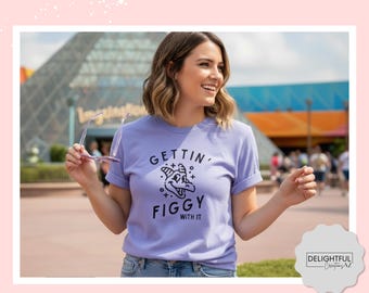 Gettin' Figgy With It Shirt