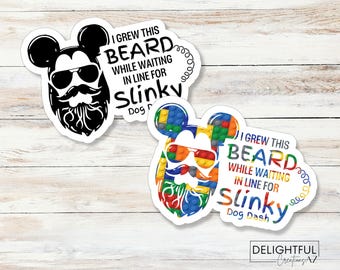 I grew this beard while waiting in line for Slinky Dog Dash Sticker