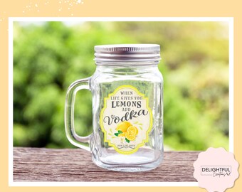 When Life Gives You Lemons Add Vodka | 16 oz Mason Jar Mug