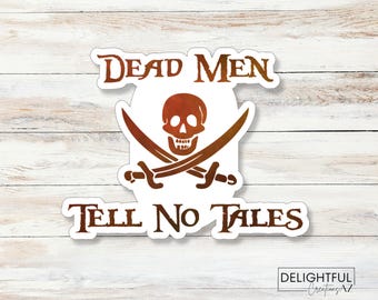 Dead Men Tell No Tales Pirates Sticker