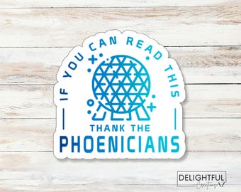 If You Can Read This, Thank the Phoenicians Sticker