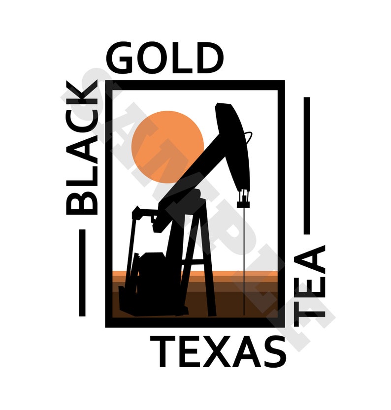 Black Gold Texas Tea SVG DXF Graphic Art Cut Files Etsy