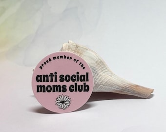 Anti Social Moms Club Sticker, Humorous Mom Sticker, Anti Social Moms Club