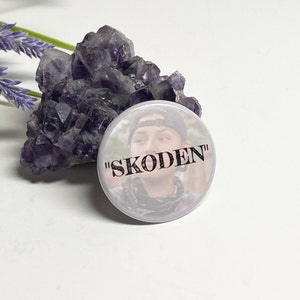 Skoden Button, Willie Jack Skoden Pin, Willie Jack Quote Button, Reservation Dogs Button, Rez Dogs Button