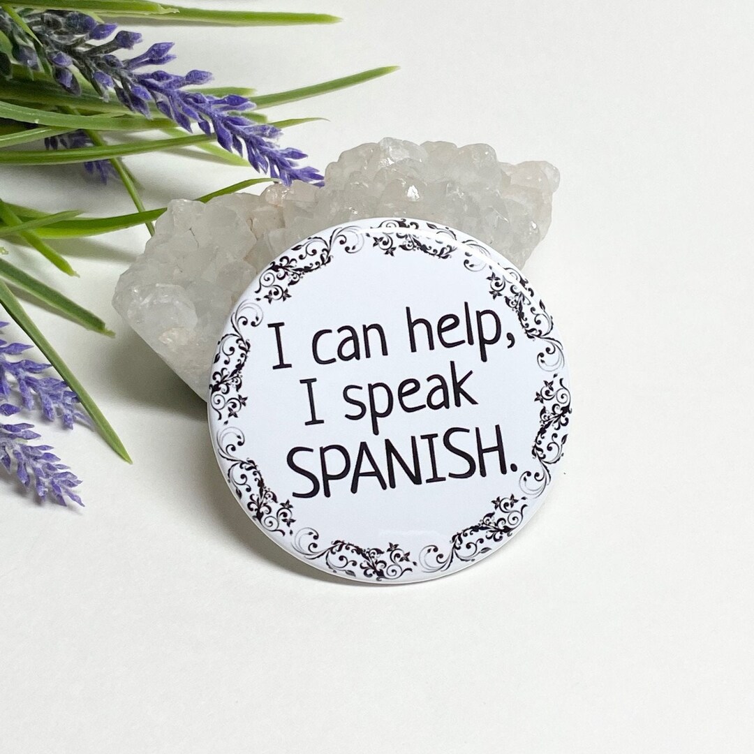 I Speak Spanish Button, I Speak Spanish Pin, I Speak Spanish Pinback ...